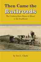 bokomslag Then Came the Railroads