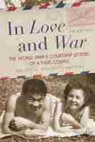 bokomslag In Love and War