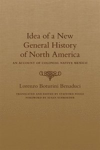 bokomslag Idea of a New General History of North America