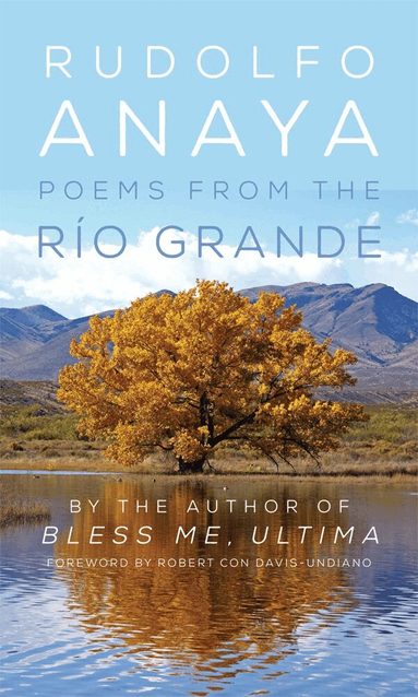 Rudolfo Anaya - Poems from the Río Grande, Häftad