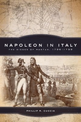 Phillip R. Cuccia - Napoleon in Italy, Häftad