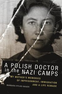 bokomslag A Polish Doctor in the Nazi Camps
