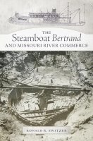 bokomslag Steamboat Bertrand and Missouri River Commerce