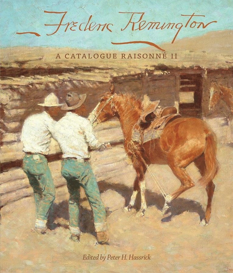 Peter H. Hassrick - Frederic Remington, Inbunden