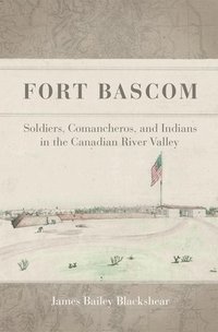 bokomslag Fort Bascom