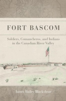 bokomslag Fort Bascom