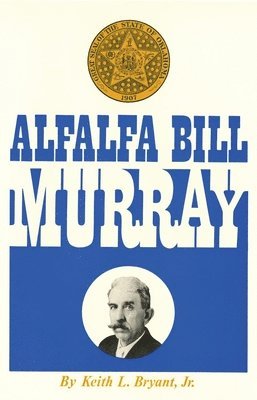 Keith L. Bryant, Jr., Keith L. Bryant - Alfalfa Bill Murray, Häftad