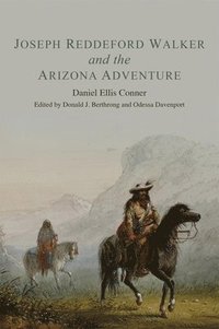bokomslag Joseph Reddeford Walker and the Arizona Adventure