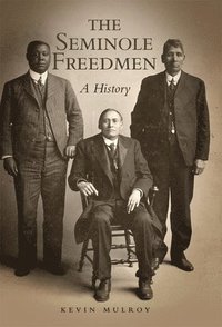 bokomslag The Seminole Freedmen