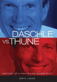 bokomslag Daschle vs. Thune