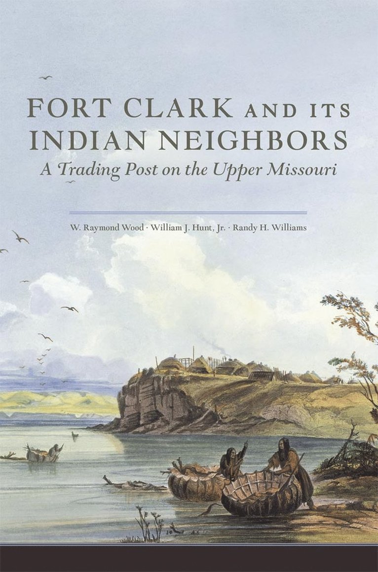 Fort Clark and Its Indian Neighbors