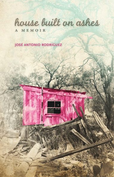 José Antonio Rodríguez - House Built on Ashes, Häftad