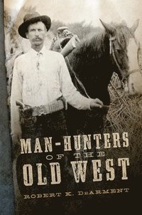 bokomslag Man-Hunters of the Old West