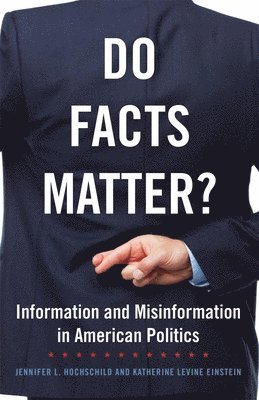 Jennifer L. Hochschild, Katherine Levine Einstein - Do Facts Matter?, Häftad