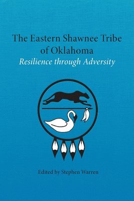 bokomslag The Eastern Shawnee Tribe of Oklahoma