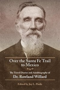 bokomslag Over the Santa Fe Trail to Mexico