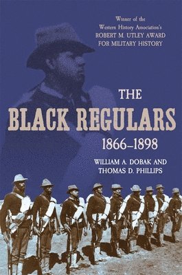 The Black Regulars, 1866-1898 1