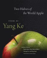 Yang Ke, Yang Ke - Two Halves of the World Apple, Häftad