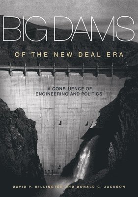 David P. Billington, Donald C. Jackson, David P., Billington - Big Dams of the New Deal Era, Häftad