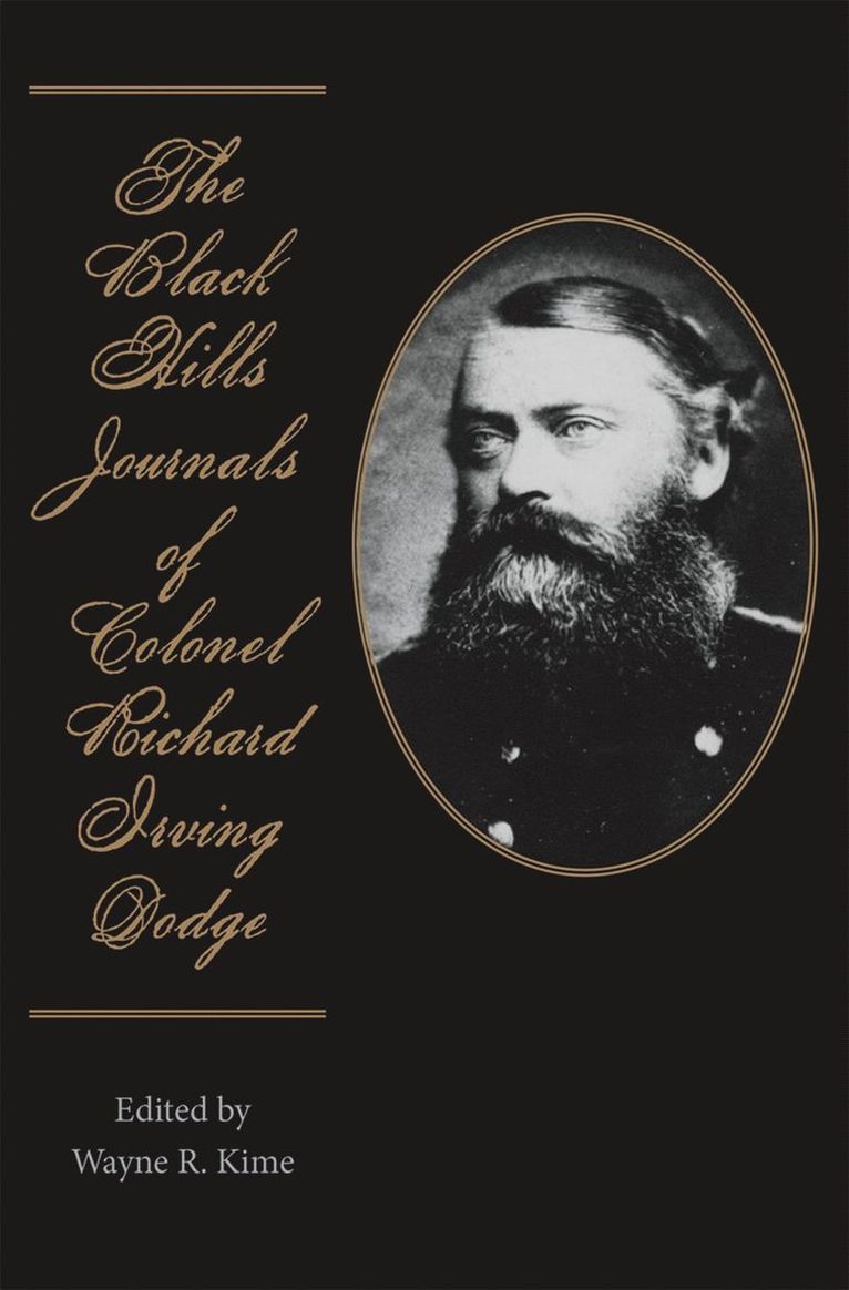 Black Hills Journals of Colonel Richard Irving Dodge