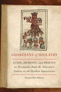 bokomslag Guardians of Idolatry