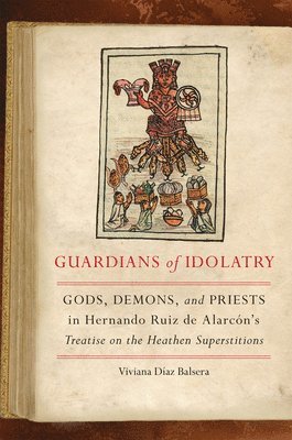 Viviana Díaz Balsera, Viviana Díaz Balsera - Guardians of Idolatry, Inbunden