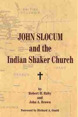 bokomslag John Slocum and the Indian Shaker Church