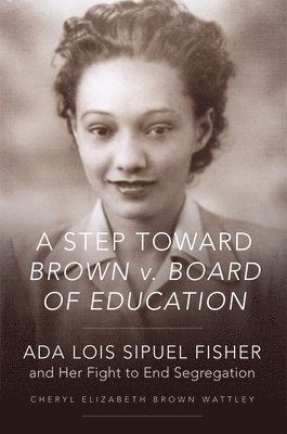 A Step toward Brown v. Board of Education 1