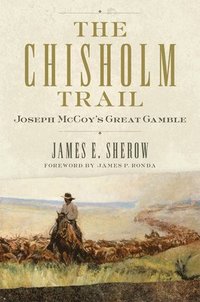 bokomslag The Chisholm Trail