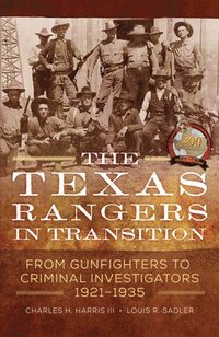 bokomslag The Texas Rangers in Transition