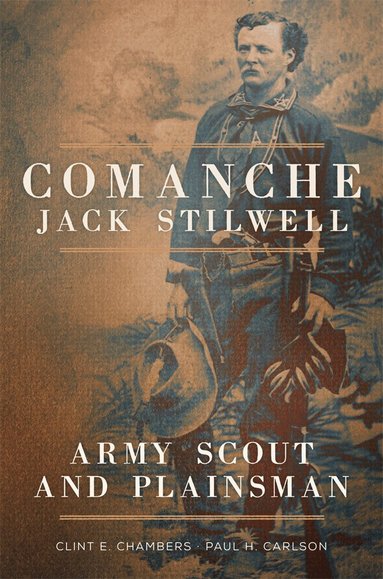 Clint E. Chambers, Paul H. Carlson - Comanche Jack Stilwell, Häftad