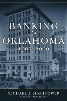 Banking in Oklahoma, 1907-2000 1