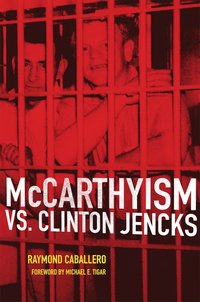 bokomslag McCarthyism Vs. Clinton Jencks