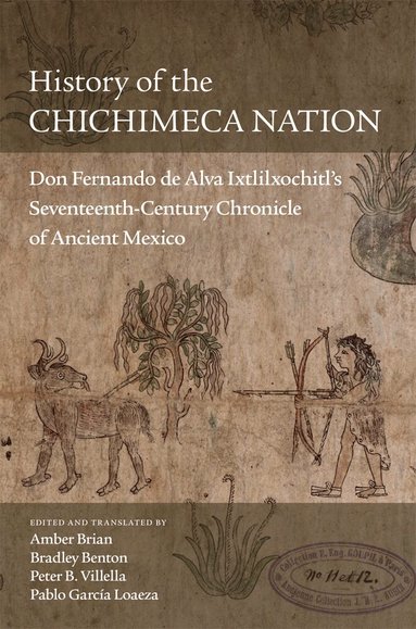 Amber Brian - History of the Chichimeca Nation, Inbunden
