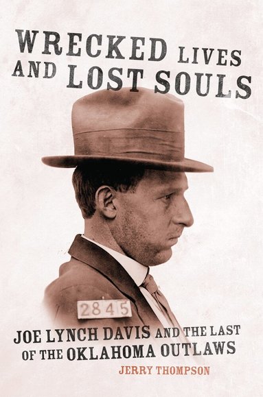 Jerry Thompson - Wrecked Lives and Lost Souls, Häftad