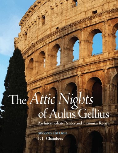 P. L. Chambers - Attic Nights of Aulus Gellius, Häftad