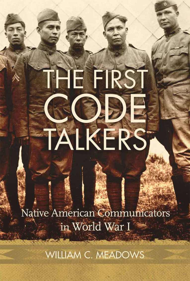 William C. Meadows, William C, Meadows, William C Meadows - First Code Talkers, Inbunden