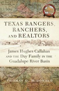 bokomslag Texas Rangers, Ranchers, and Realtors