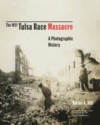 bokomslag The 1921 Tulsa Race Massacre