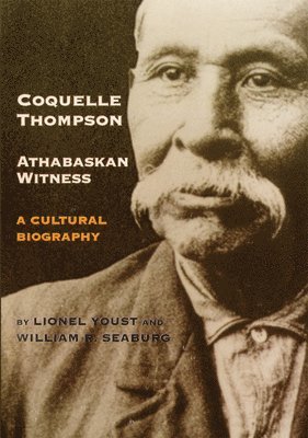 Coquelle Thompson, Athabaskan Witness 1