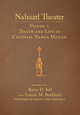 Louise M. Burkhart, Barry D. Sell, Barry D., Sell, Louise  M., Burkhart - Nahuatl Theater, Häftad