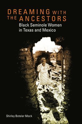 Shirley Boteler Mock, B. Mock, Shirley, Shirley B. Mock - Dreaming with the Ancestors, Häftad