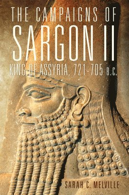The Campaigns of Sargon II, King of Assyria, 721-705 B.C. 1
