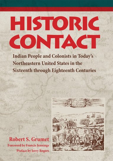 Robert S. Grumet - Historic Contact, Häftad