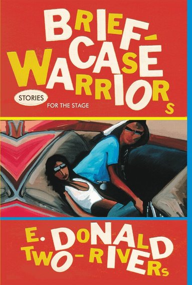E. Donald Two-Rivers - Briefcase Warriors, Häftad