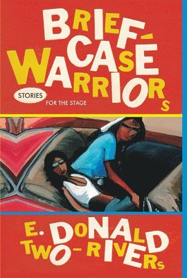 E. Donald Two-Rivers, Donald Two-Rivers - Briefcase Warriors, Häftad