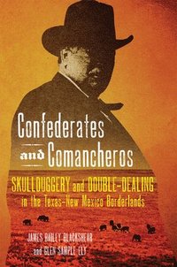 bokomslag Confederates and Comancheros