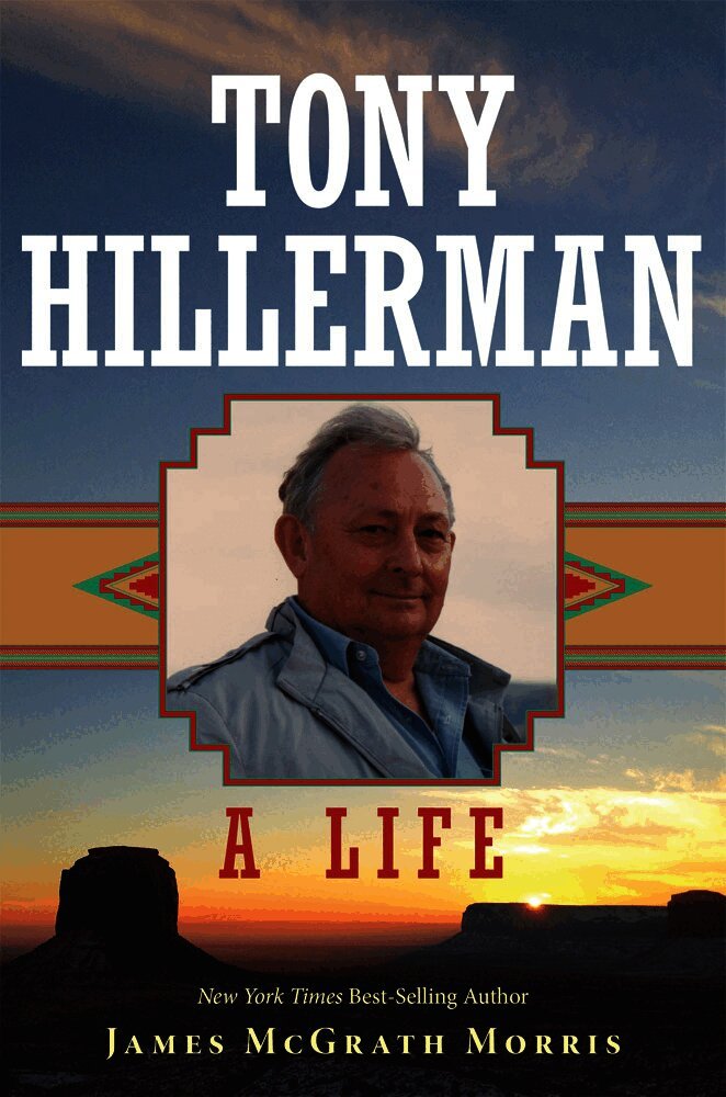 James McGrath Morris, James Mcgrath Morris - Tony Hillerman, Inbunden