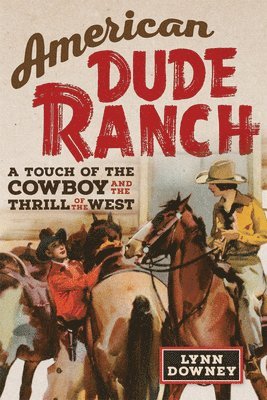 American Dude Ranch 1