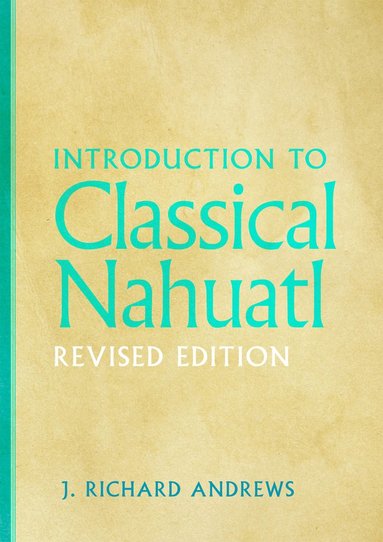 bokomslag Introduction to Classical Nahuatl